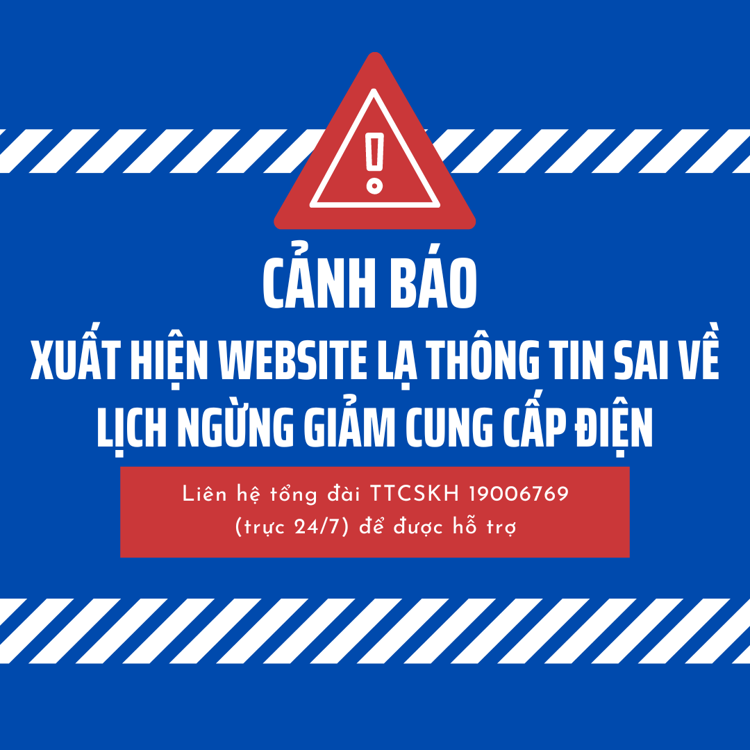 TỔNG CÔNG TY ĐIỆN LỰC MIỀN BẮC CẢNH BÁO XUẤT HIỆN WEBSITE LẠ THÔNG TIN SAI VỀ LỊCH NGỪNG GIẢM CUNG CẤP ĐIỆN