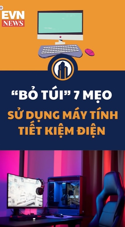 “BỎ TÚI” 8 MẸO SỬ DỤNG MÁY TÍNH TIẾT KIỆM ĐIỆN