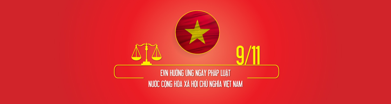 Chủ tịch HĐTV EVN Đặng Hoàng An gửi thư chúc mừng tới cán bộ, công nhân viên nhân ngày Pháp luật Việt Nam