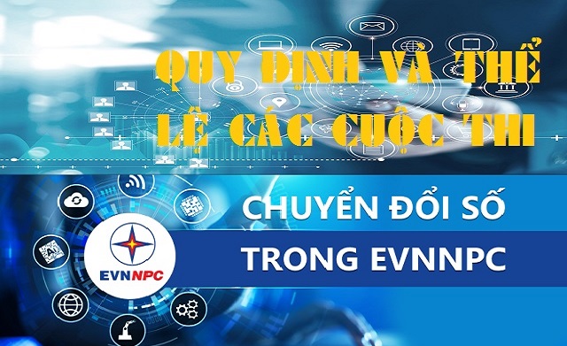 Quy định và thể lệ các cuộc thi "Chuyển đổi số trong Tổng công ty Điện lực miền Bắc"