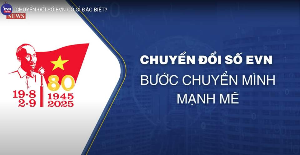 Chuyển đổi số EVN có gì đặc biệt?
