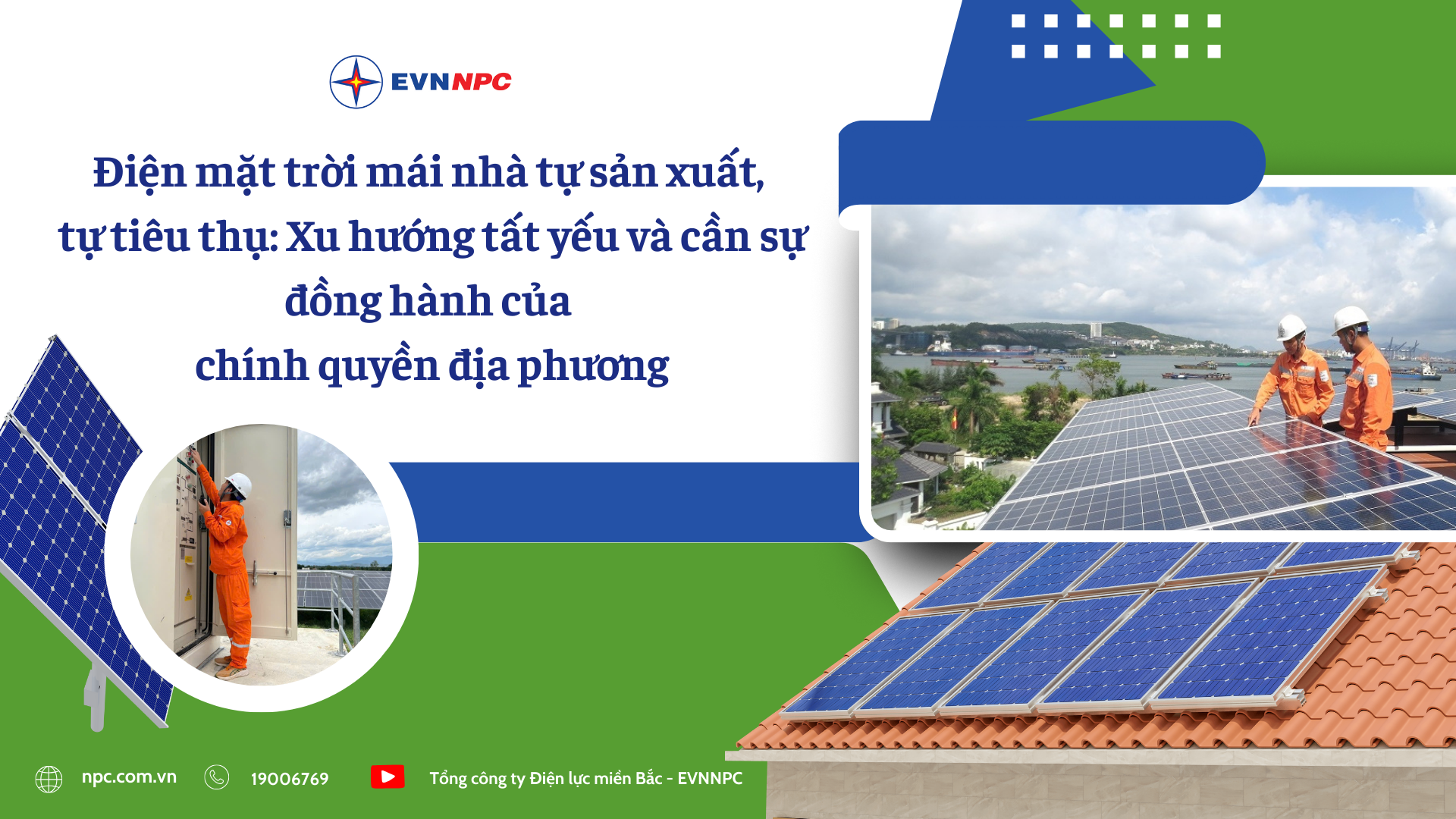 Điện mặt trời mái nhà tự sản xuất, tự tiêu thụ: Xu hướng tất yếu và cần sự đồng hành của chính quyền địa phương