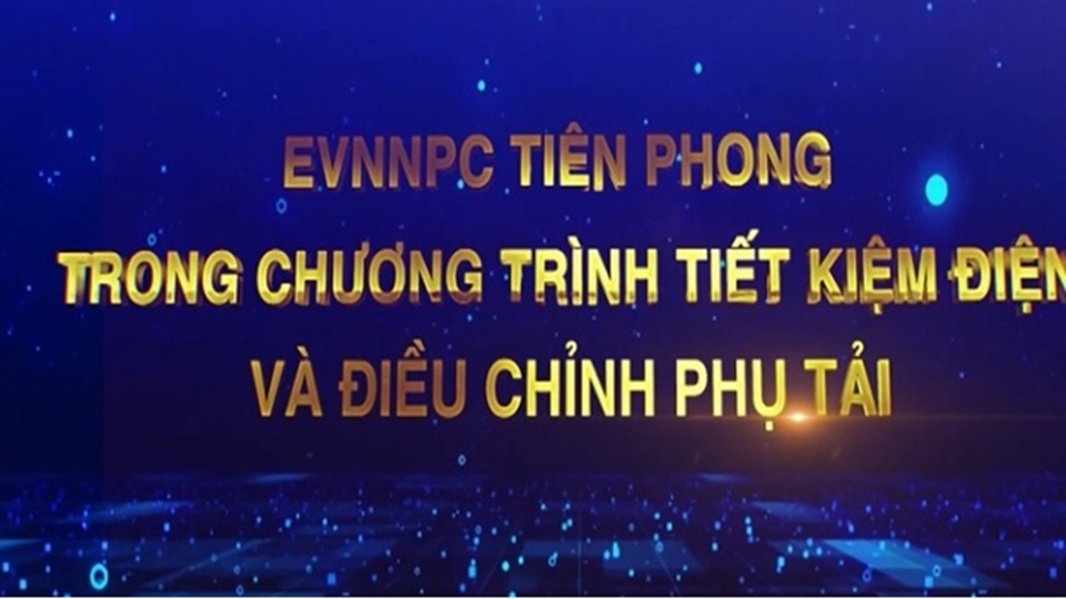 Tổng công ty Điện lực miền Bắc tiên phong trong chương trình tiết kiệm điện và điều chỉnh phụ tải