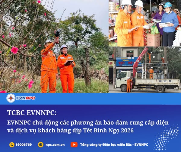 EVNNPC chủ động các phương án bảo đảm cung cấp điện và dịch vụ khách hàng dịp Tết Bính Ngọ 2026