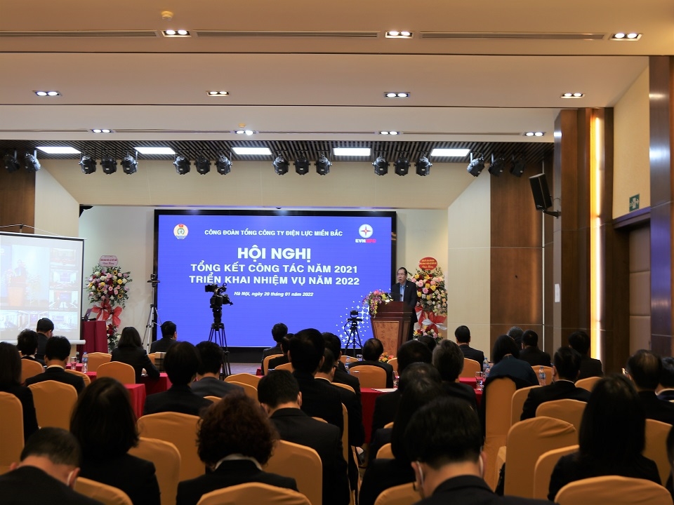 Hội nghị tổng kết phong trào CNVC lao động và hoạt động Công đoàn Điện lực miền Bắc năm 2021, triển khai nhiệm vụ năm 2022