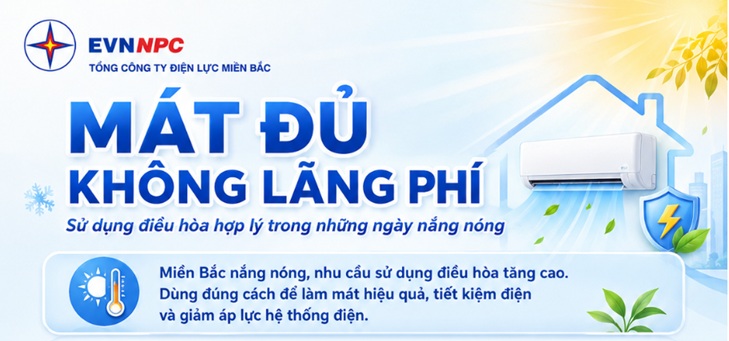 Mát đủ – không lãng phí: Sử dụng điều hòa hợp lý trong những ngày nắng nóng