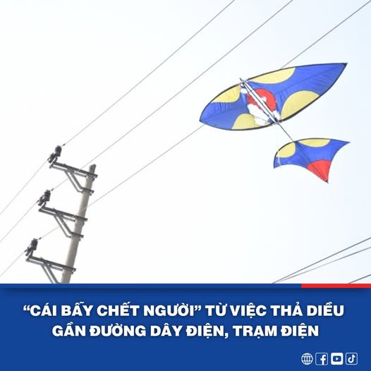 “Cái bẫy chết người” từ việc thả diều gần đường dây điện, trạm điện