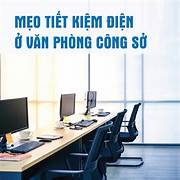 Mẹo tiết kiệm điện ở văn phòng, công sở