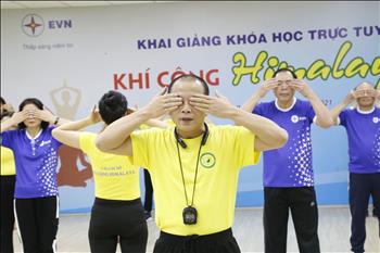 Tiếp tục tổ chức khóa học trực tuyến khí công Himalaya cho cán bộ công nhân viên EVN